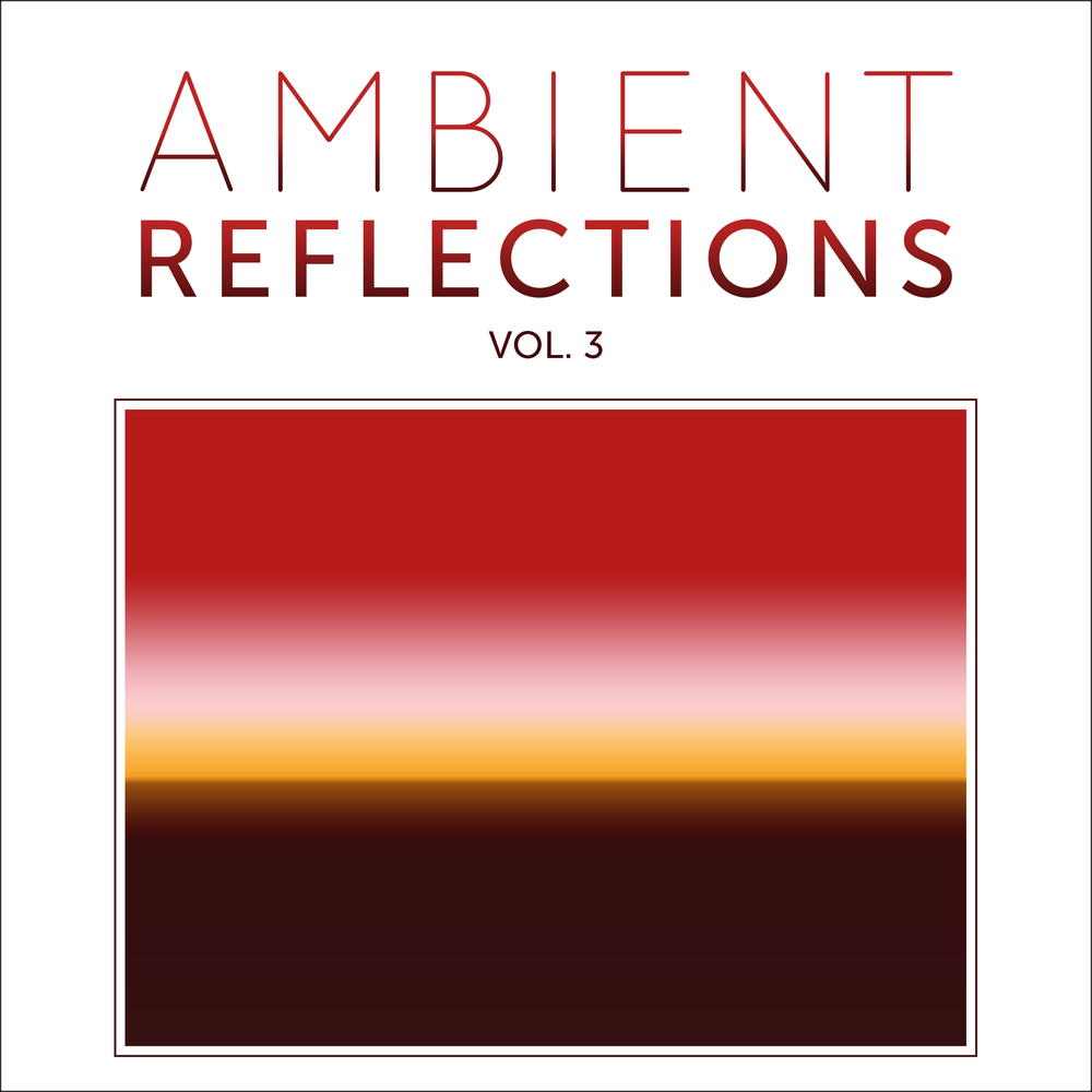 Cover for Ambient Reflections Vol. 3