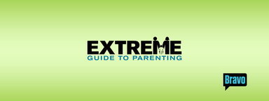 Extreme Guide to Parenting